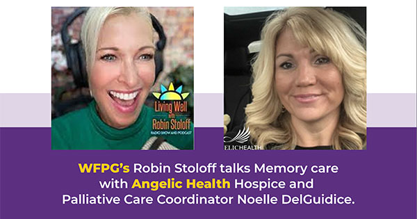Angelic Health Memory Care Robin Stoloff and Noelle DelGuidice